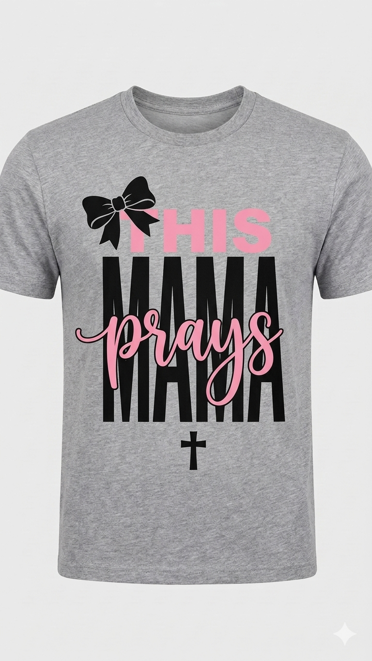 This Mama Prays Shirt